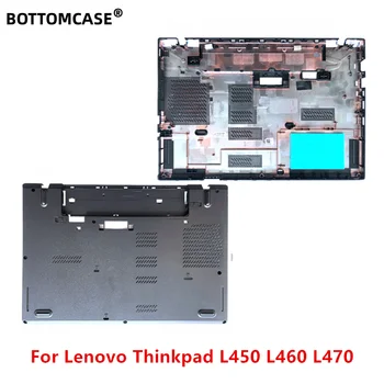 Нижний ЧЕХОЛ Новый для ноутбука Lenovo Thinkpad L450 L460 L470, нижняя базовая крышка, Чехол